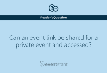 Can a event link be shared for a private event and accessed?