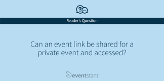Can a event link be shared for a private event and accessed?