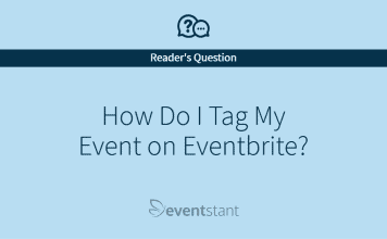 Question: How Do I Tag My Event on Eventbrite? How do I tag my event on Eventbrite?